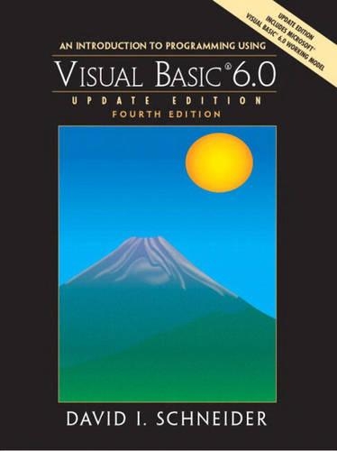 An Introduction to Programming with Visual Basic 6.0, Update Edition