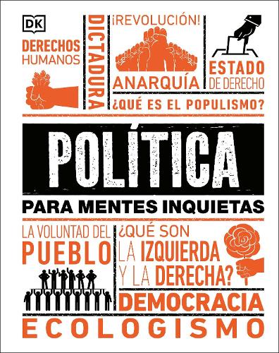 PolÃ­tica para mentes inquietas (Politics Is...)