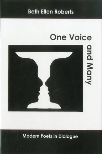 One Voice And Many: Modern Poets in Dialogue(English)