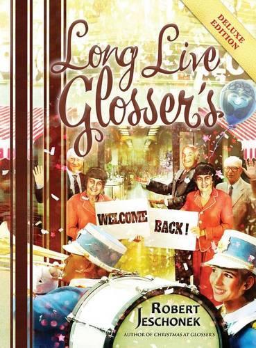 Long Live Glosser's: Deluxe Hardcover Edition(English)