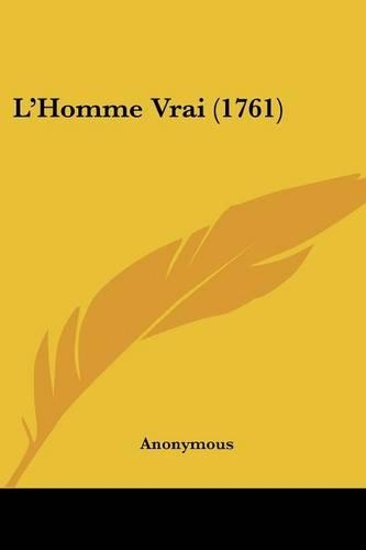 L'Homme Vrai (1761): (French)