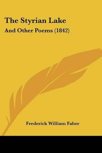 The Styrian Lake: And Other Poems (1842)(English)