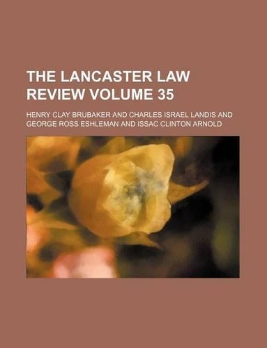 The Lancaster Law Review Volume 35: (English)