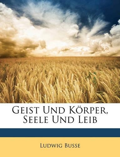 Geist Und Körper, Seele Und Leib