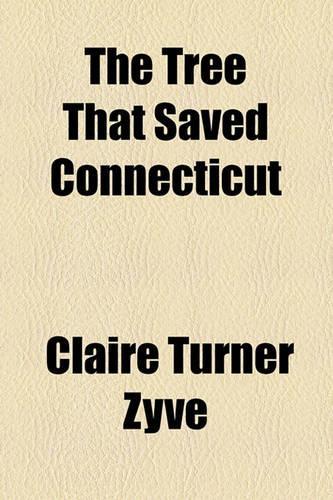 The Tree That Saved Connecticut