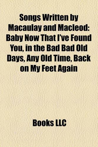 Songs Written by Macaulay and MacLeod