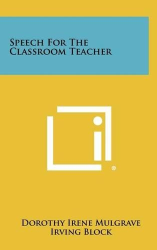 Speech for the Classroom Teacher