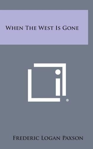 When the West Is Gone