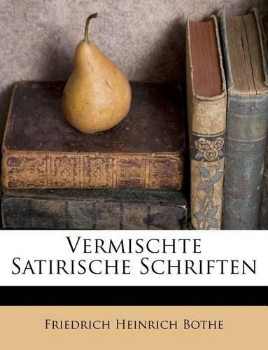 Vermischte Satirische Schriften