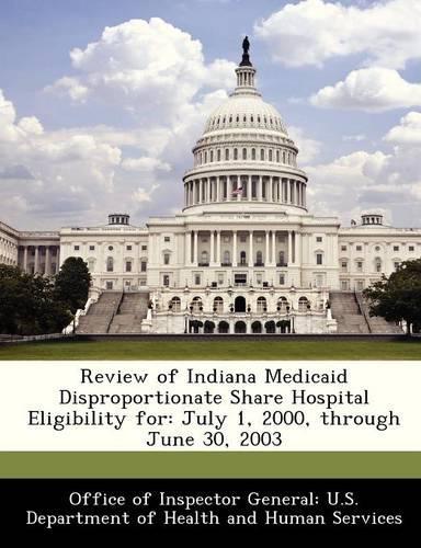 Review of Indiana Medicaid Disproportionate Share Hospital Eligibility for