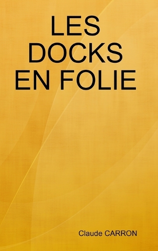 Les Docks En Folie
