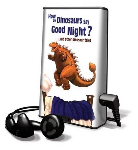 How Do Dinosaurs Say Good Night?... and Other Dinosaur Tales