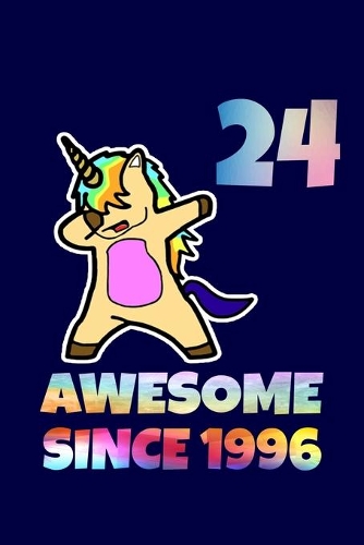 Dabbing Unicorn Awesome Since 1996 24th Birthday