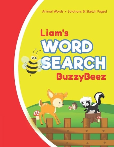 Liam's Word Search: Solve Safari Farm Sea Life Animal Wordsearch Puzzle Book + Draw & Sketch Sketchbook Activity Paper - Help Kids Spell Improve Vocabulary Letter Spell