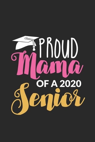 Proud Mama Of A 2020 Senior
