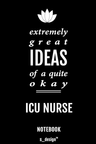 Notebook for ICU Nurses / ICU Nurse