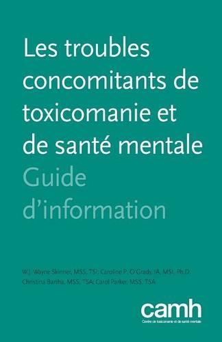 Les Troubles Concomitants de Toxicomanie Et de Sante Mentale
