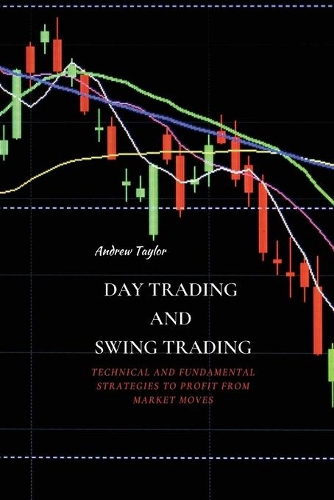 Day Trading and Swing Trading