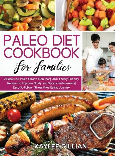 Paleo Diet Cookbook for Families