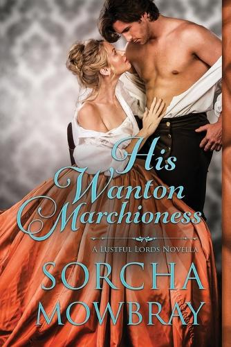 His Wanton Marchioness