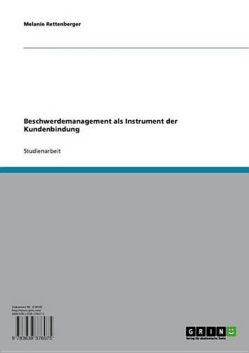 Beschwerdemanagement ALS Instrument Der Kundenbindung