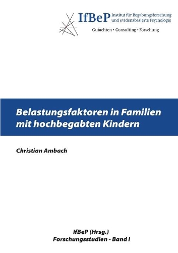 Belastungsfaktoren in Familien mit hochbegabten Kindern