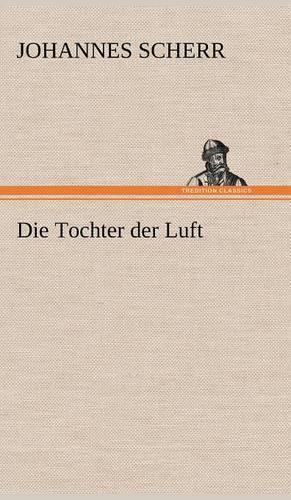Die Tochter Der Luft: (German)