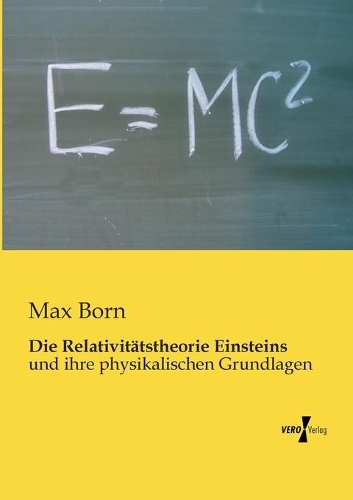 Die Relativitätstheorie Einsteins
