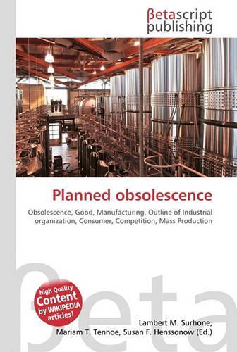 Planned Obsolescence: (English)