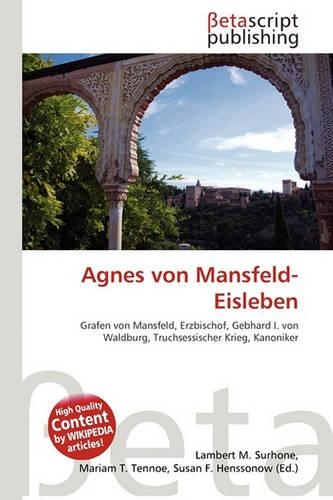 Agnes Von Mansfeld-Eisleben: (German)