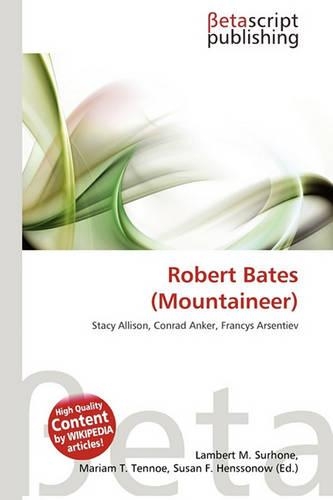 Robert Bates (Mountaineer): (English)