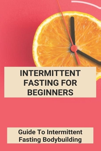 Intermittent Fasting For Beginners
