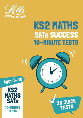 KS2 Maths SATs Age 9-10: 10-Minute Tests: For the 2020 Tests(Letts KS2 SATs Success)