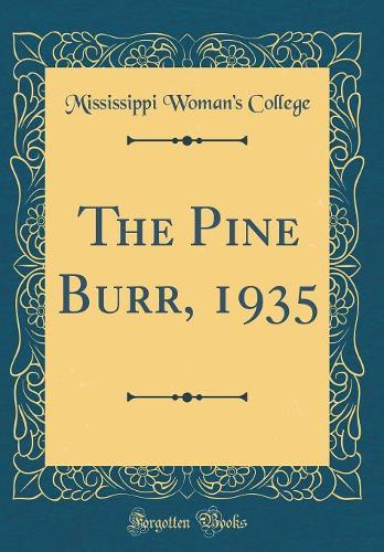 The Pine Burr, 1935 (Classic Reprint)