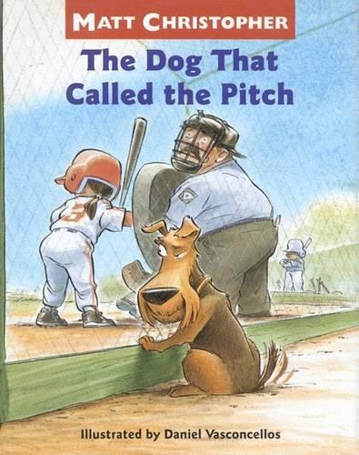 The Dog That Called the Pitch: (Dog That.... Series)
