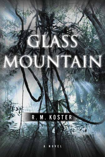 Glass Mountain: A Novel
