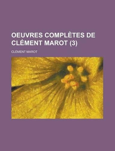 Oeuvres Completes de Clement Marot (3)