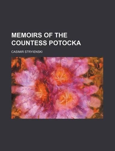 Memoirs of the Countess Potocka