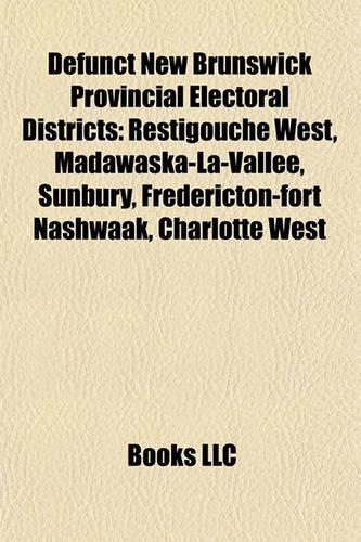 Defunct New Brunswick Provincial Electoral Districts