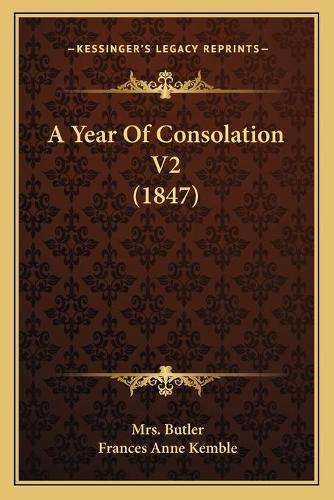 A Year Of Consolation V2 (1847): (English)