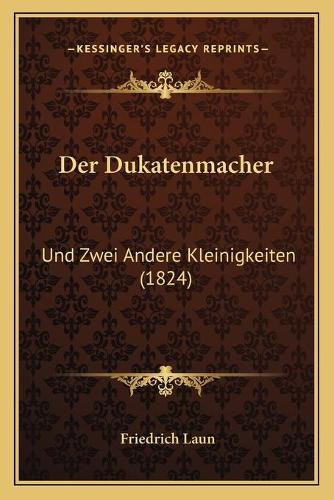 Der Dukatenmacher