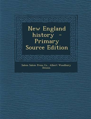 New England History - Primary Source Edition: (English)