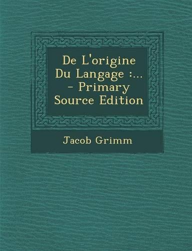 De L'origine Du Langage