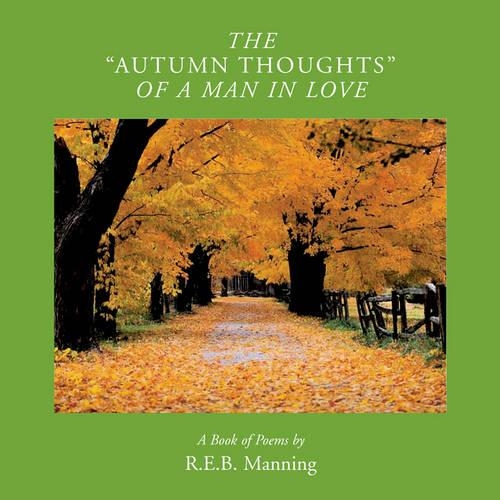 Autumn Thoughts of a Man in Love