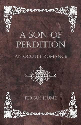 A Son of Perdition: An Occult Romance(English)