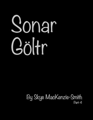 Sonar Göltr, Part 4