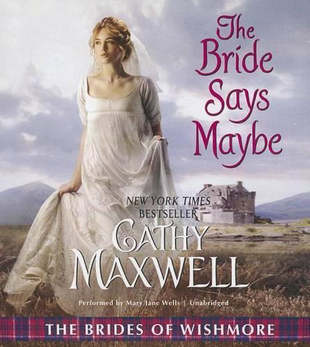 The Bride Says Maybe