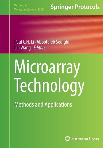 Microarray Technology: Methods and Applications(1368 Methods in Molecular Biology)