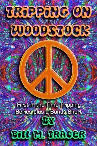 Tripping on Woodstock: (1 Time Tripping)