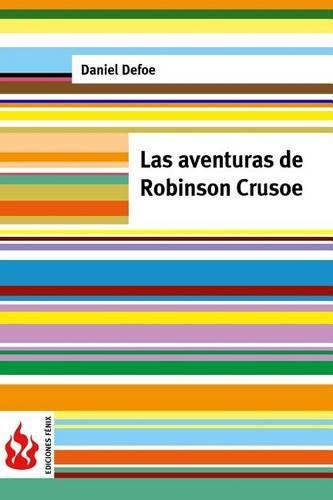 Las aventuras de Robinson Crusoe: (low cost). Edición limitada(Ediciones Fénix)